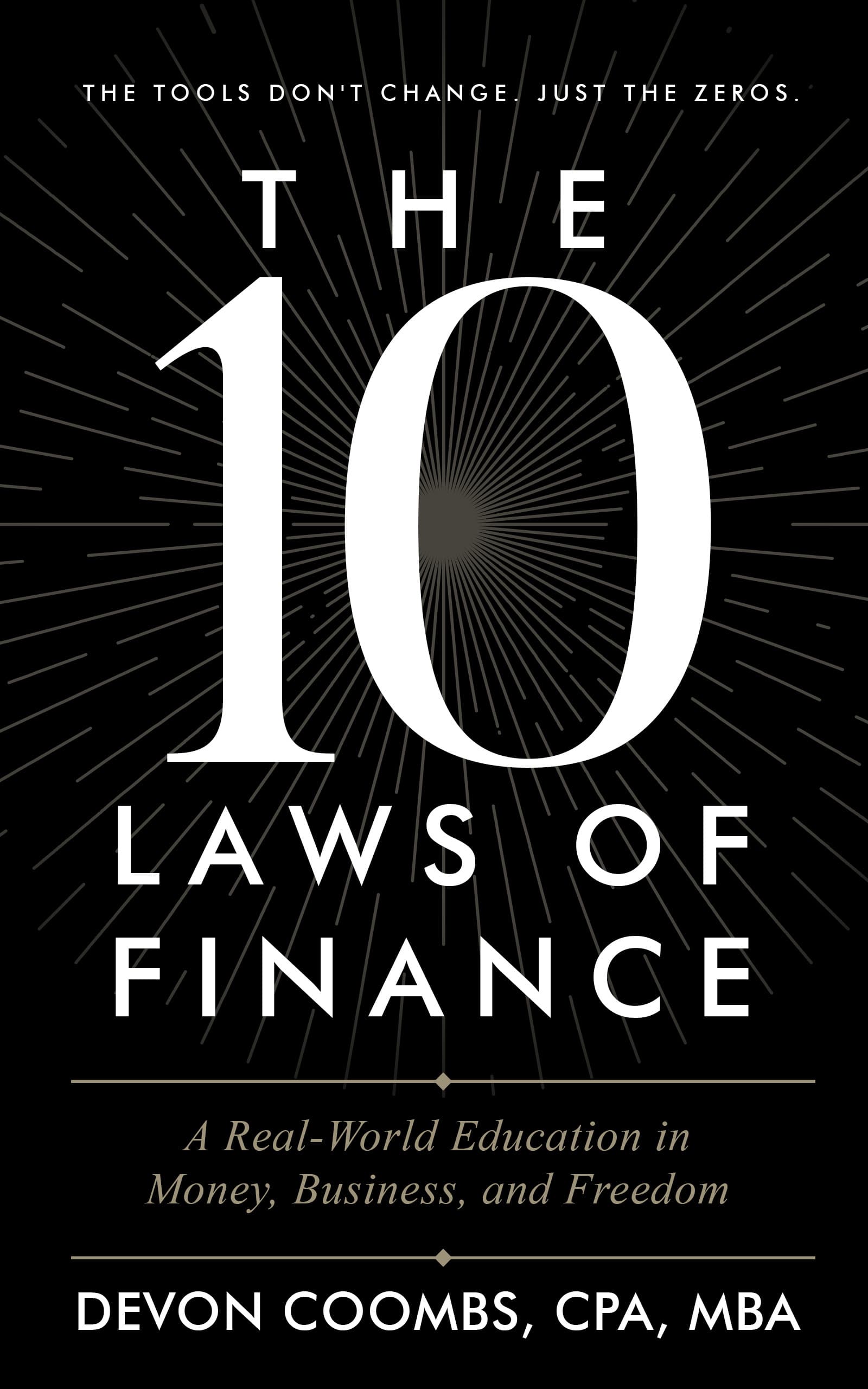 The 10 Laws of Finance by Devon Coombs, CPA, MBA